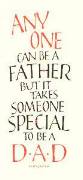 Anyone can be a father